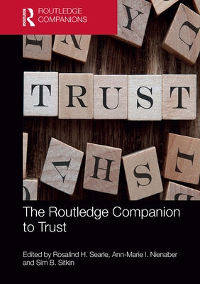 The Routledge Companion to Trust by Searle, Rosalind H.