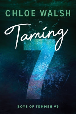 Taming 7 by Walsh, Chloe