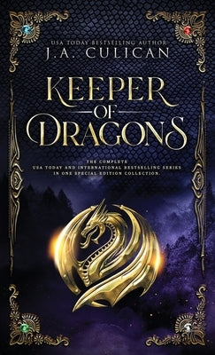 Keeper of Dragons: Special Edition by Culican, J. a.