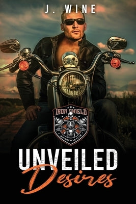 Unveiled Desires by Wine, J.