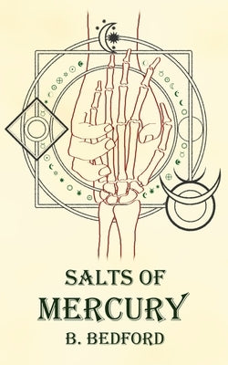 Salts of Mercury by Bedford, Ben