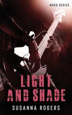 Light and Shade by Rogers, Susanna