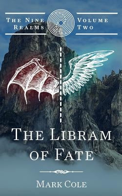 The Libram of Fate by Cole, Mark