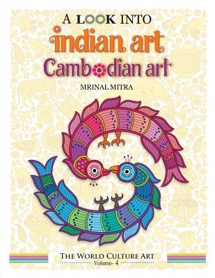 A Look Into Indian Art, Cambodian Art by Mitra, Swarna