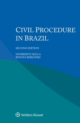 Civil Procedure in Brazil by Dalla, Humberto