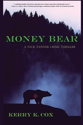 Money Bear: A Nick Tanner Crime Thriller by Cox, Kerry K.