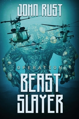 Operation Beast Slayer by Rust, John