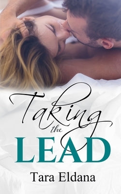 Taking the Lead by Eldana, Tara