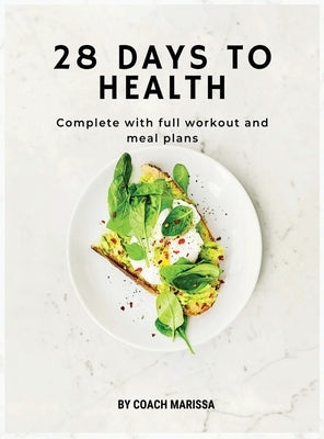 28 Days to Health by Ebbers, Marissa