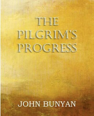 The Pilgrim's Progress, Parts 1 & 2 by Bunyan, John, Jr.