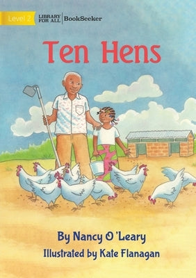 Ten Hens by O'Leary, Nancy
