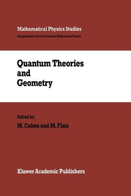 Quantum Theories and Geometry by Cahen, M.