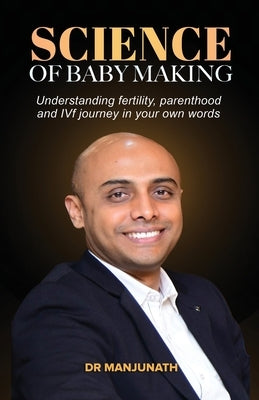 Science of Baby Making by Swamy, Manjunath C.