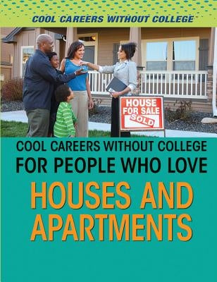 Cool Careers Without College for People Who Love Houses and Apartments by Pelos, Rebecca
