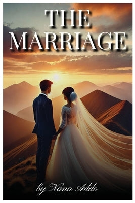 The Marriage by Addo, Nana