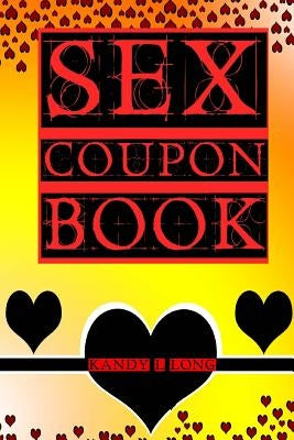 Sex Coupons Book by Long, Kandy L.