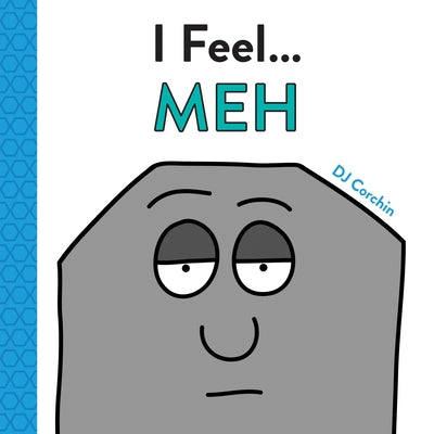 I Feel... Meh by Corchin, Dj