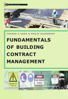 Fundamentals of Building Contract Management, 2nd Edition by Uher, Tom