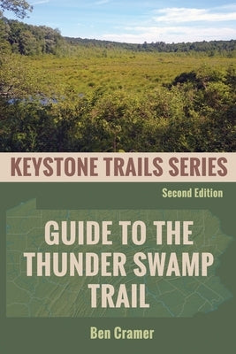Guide to the Thunder Swamp Trail by Cramer, Ben