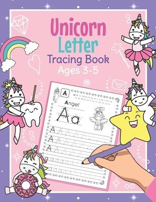 Unicorn Letter Tracing Book Ages 3 - 5: Magical Handwriting Practice Book for Preschoolers - Essential Writing Skills for Kindergarten and Preschool G by Clever, Amanda