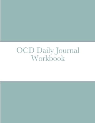 OCD Daily Journal Workbook by Mitchum, Chris