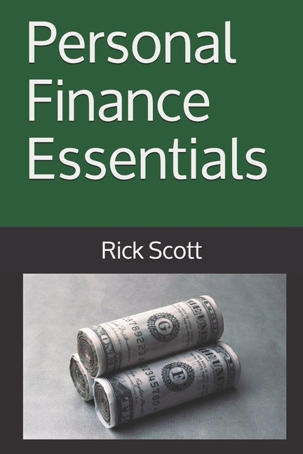Personal Finance Essentials by Scott, Rick
