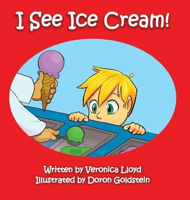 I See Ice Cream by Lloyd, Veronica M.