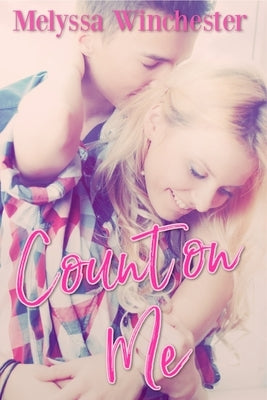 Count On Me by Winchester, Melyssa