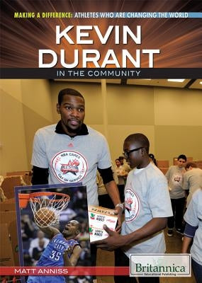 Kevin Durant in the Community by Anniss, Matt