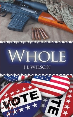 Whole by Wilson, J. L.