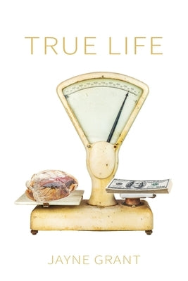 True Life by Grant, Jayne