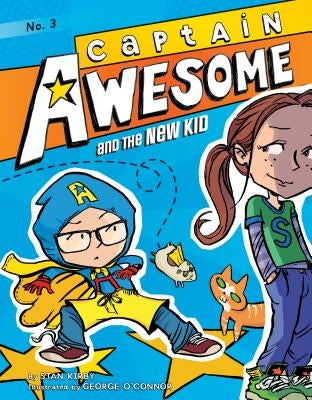 Captain Awesome and the New Kid: #3 by Kirby, Stan