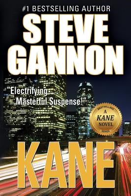 Kane: A Kane Novel by Gannon, Steve