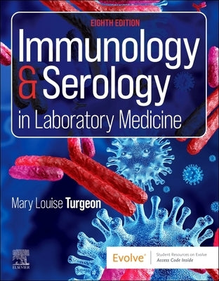 Immunology & Serology in Laboratory Medicine by Turgeon, Mary Louise