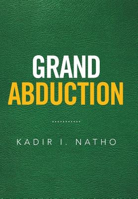 Grand Abduction by Natho, Kadir I.
