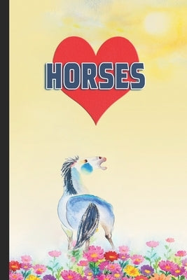 I Heart Horses: For Horse Lovers by Meadows, Kt
