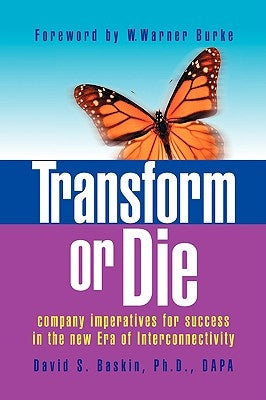 Transform or Die by Baskin, David S.
