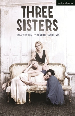 Three Sisters by Andrews, Benedict