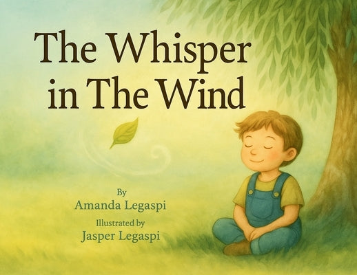 The Whisper in The Wind by Legaspi, Amanda