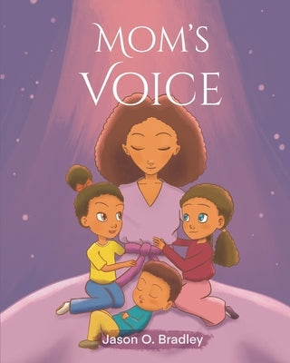 Mom's Voice by Bradley, Jason O.
