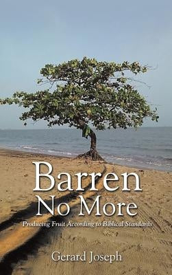 Barren No More by Joseph, Gerard