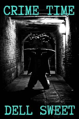 Crime Time by Sweet, Dell