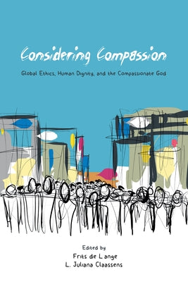 Considering Compassion by de Lange, Frits