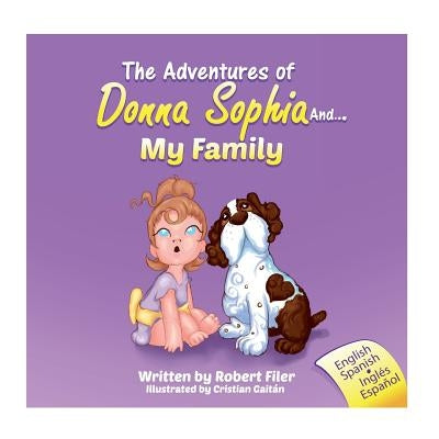 The Adventures of Donna Sophia and: My Family by Filer, Robert