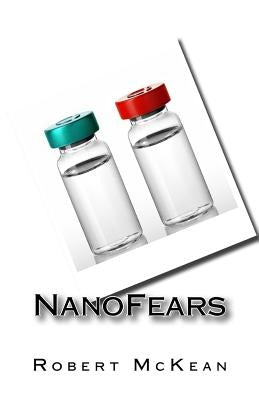 NanoFears by McKean, Robert