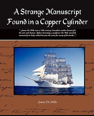 A Strange Manuscript Found in a Copper Cylinder by De Mille, James