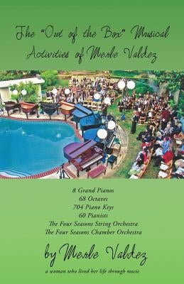 The Out of the Box Musical Activities of Merle Valdez by Valdez, Merle