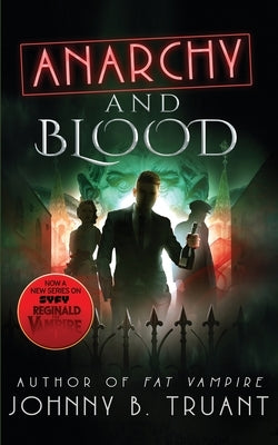 Anarchy and Blood by Truant, Johnny B.