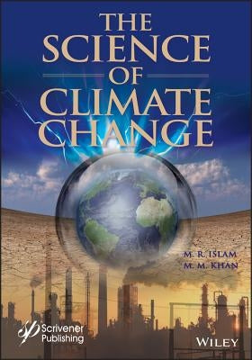 The Science of Climate Change by Islam, M. R.
