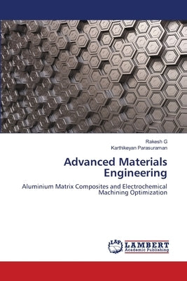 Advanced Materials Engineering by G, Rakesh